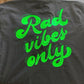 Rad Vibes Only